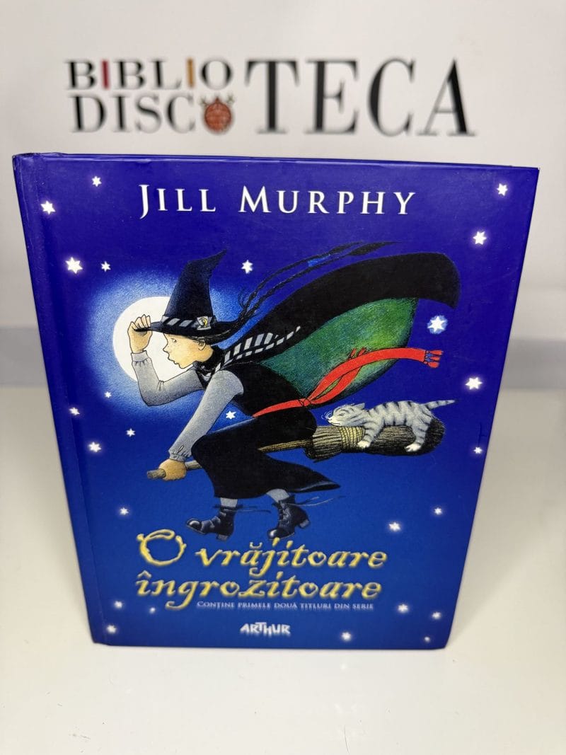O vrăjitoare îngrozitoare - Jill Murphy