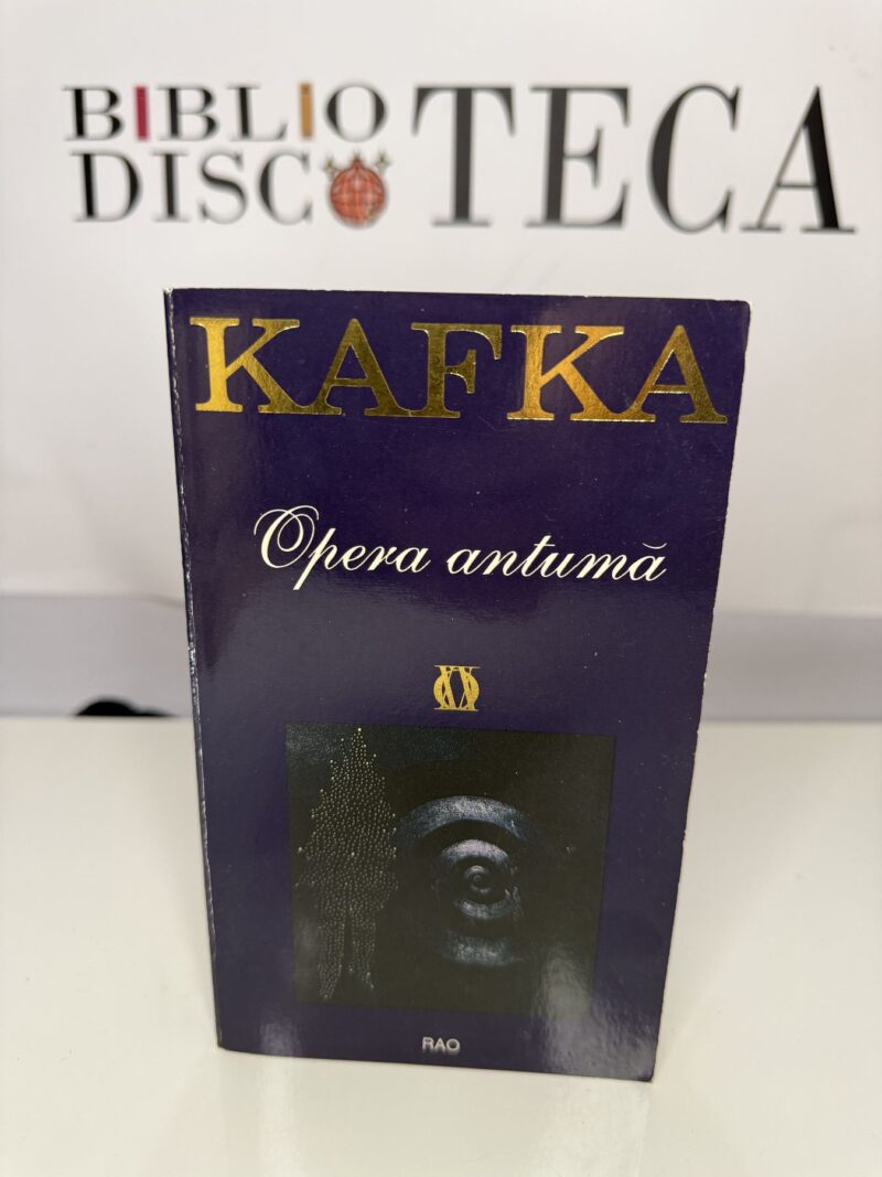 Opera antumă - Franz Kafka