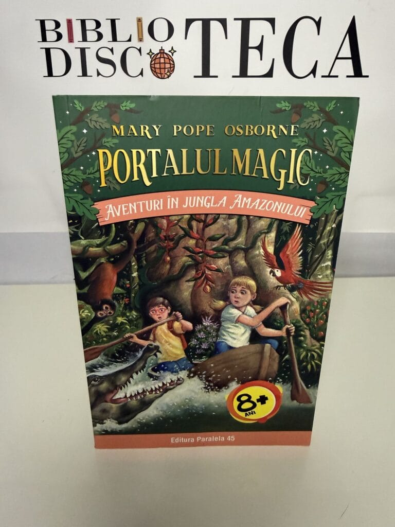 Portalul magic. Aventuri în jungla Amazonului - Mary Pope Osborne