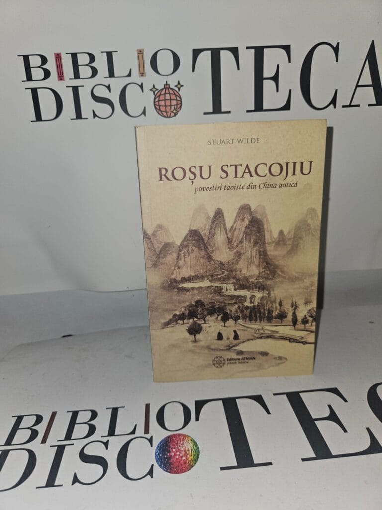 Roșu stacojiu. Povestiri taoiste din China antică - Stuart Wilde