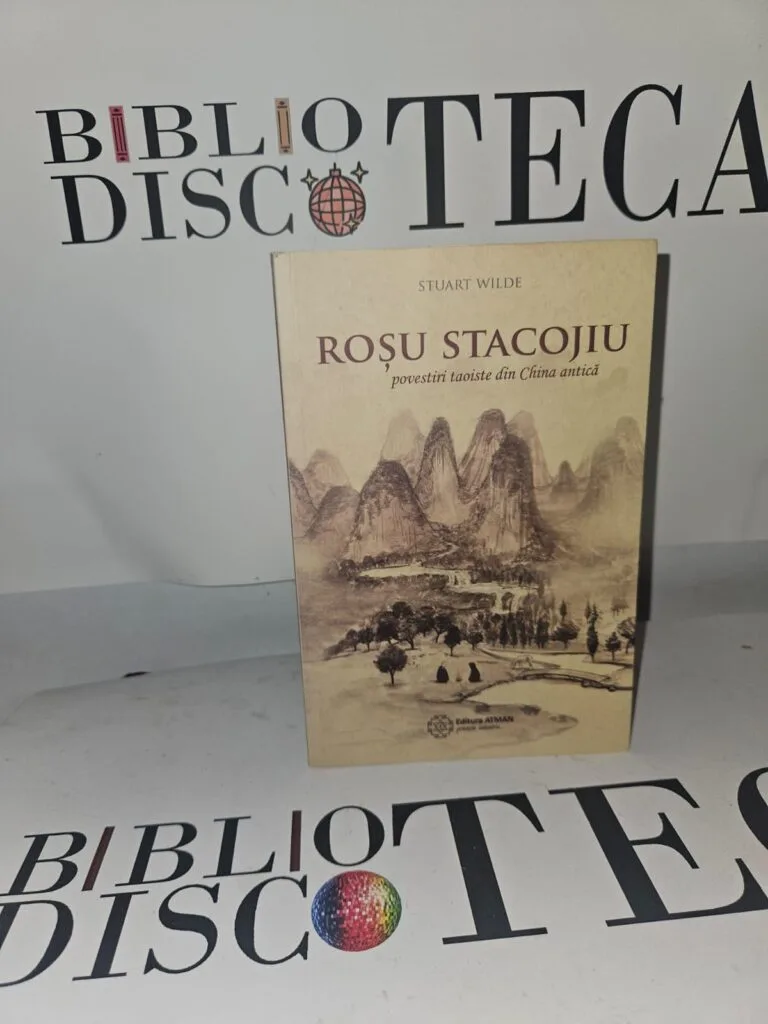 Roșu stacojiu. Povestiri taoiste din China antică - Stuart Wilde