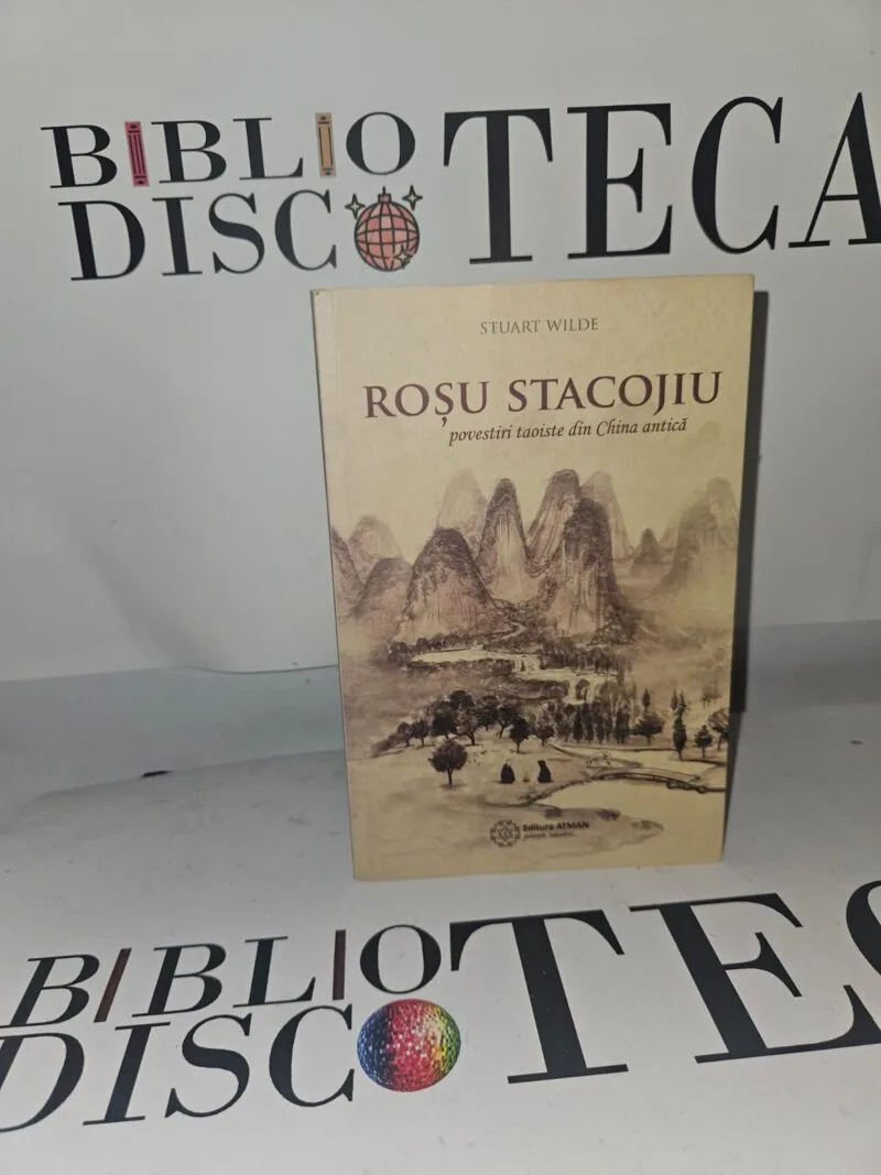 Roșu stacojiu. Povestiri taoiste din China antică - Stuart Wilde