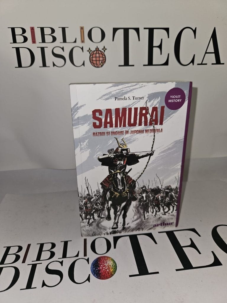Samurai. Război și onoare în Japonia medievală - Pamela S. Turner