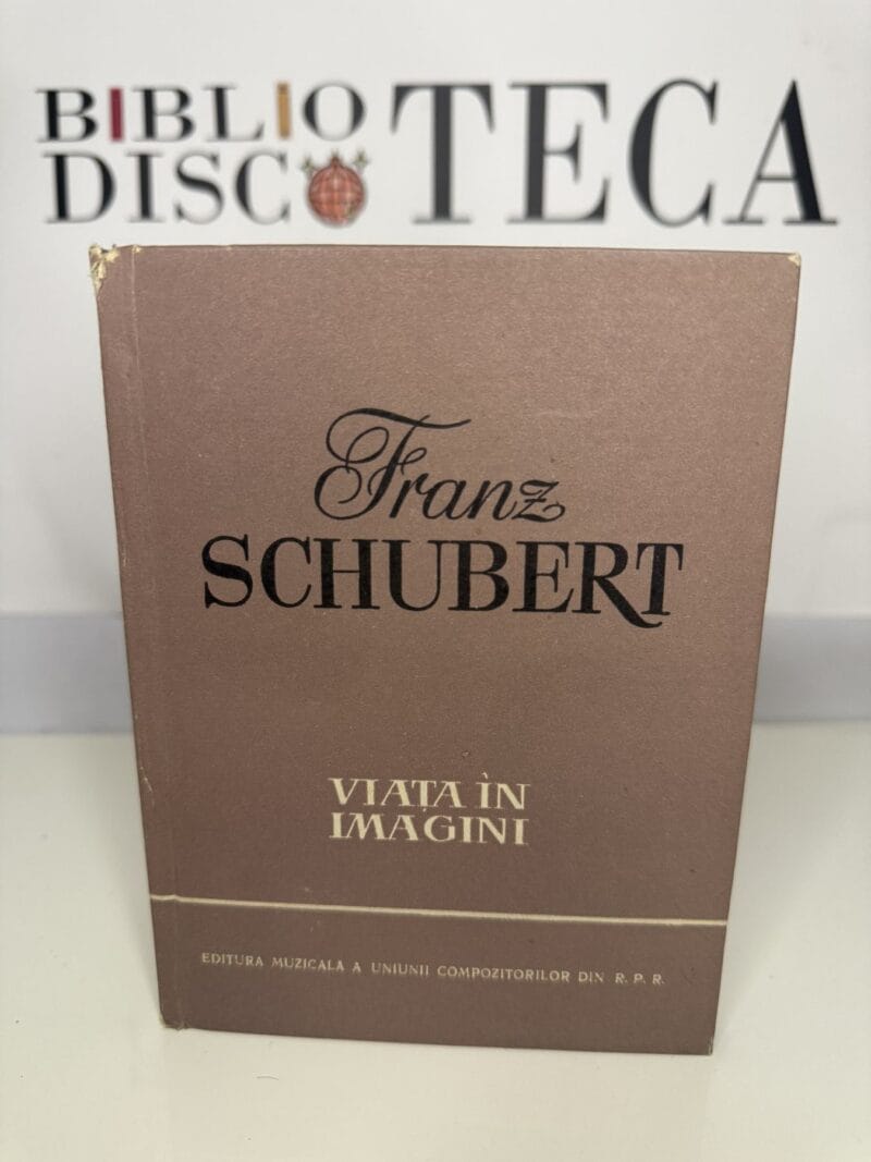 Franz Schubert. Viața în imagini
