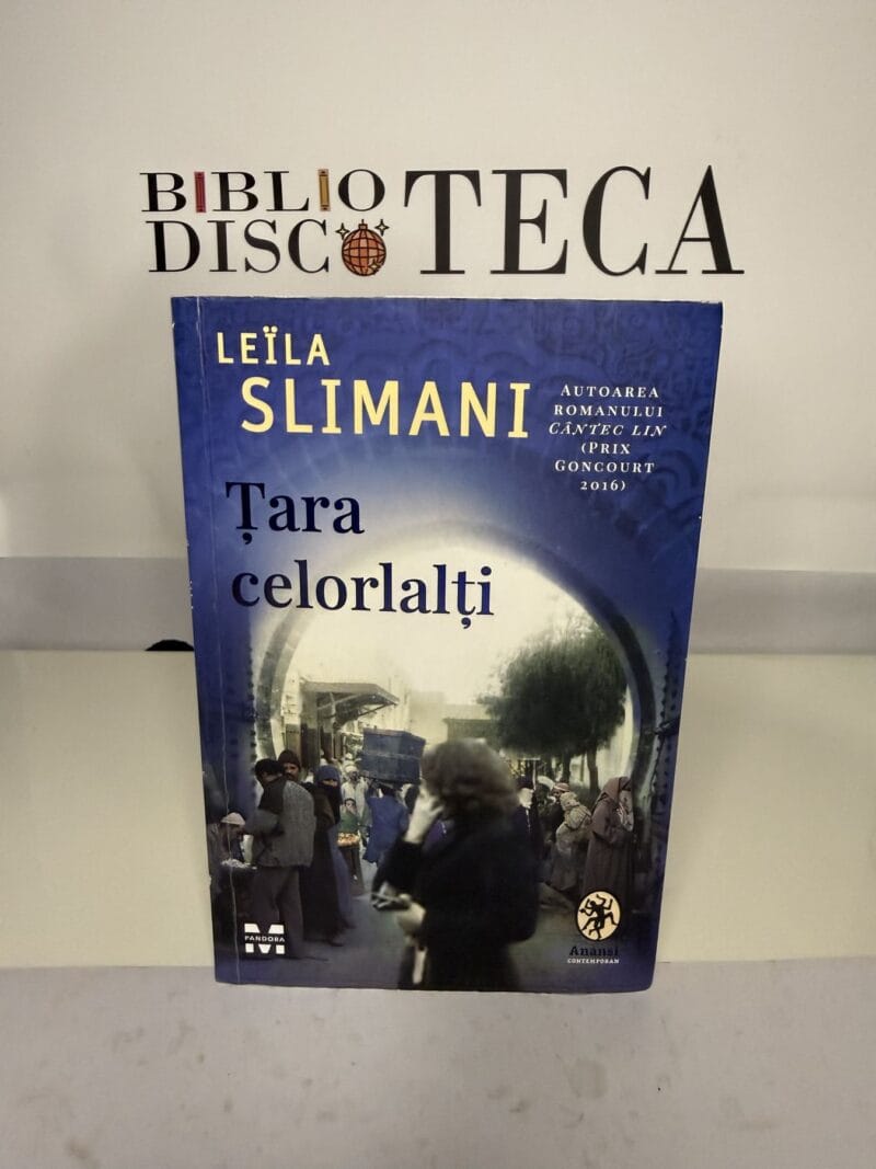 Țara celorlalți - Leïla Slimani