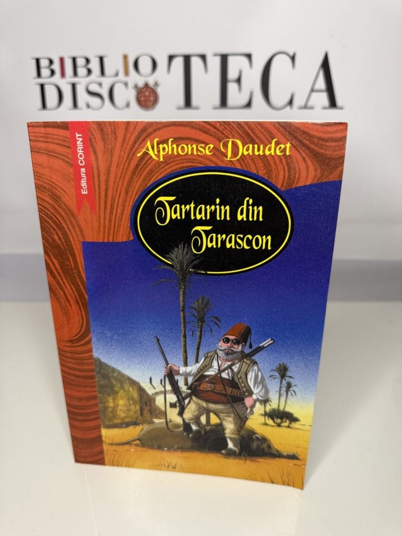 Tartarin din Tarascon - Alphonse Daudet