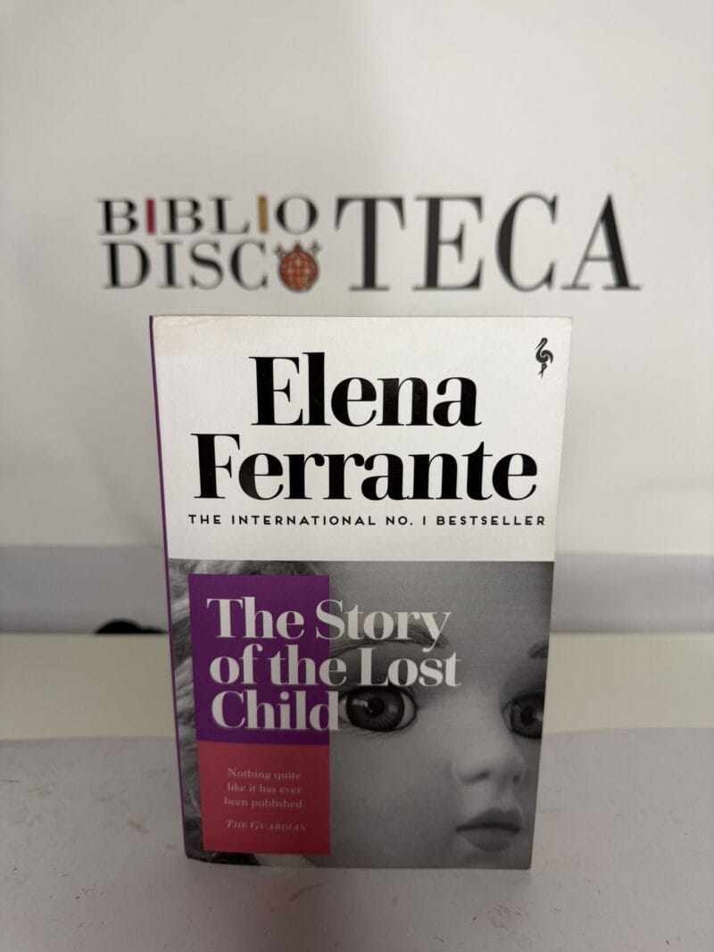 The Story of the Lost Child - Elena Ferrante