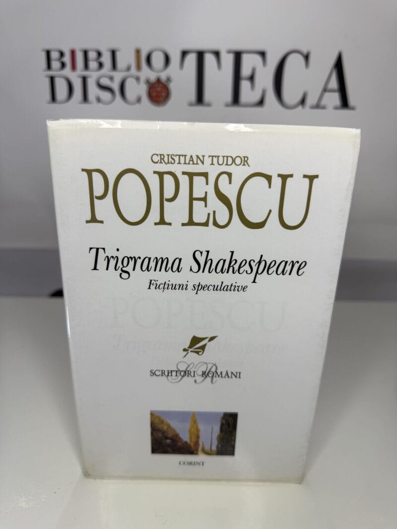 Trigrama Shakespeare - Cristian Tudor Popescu