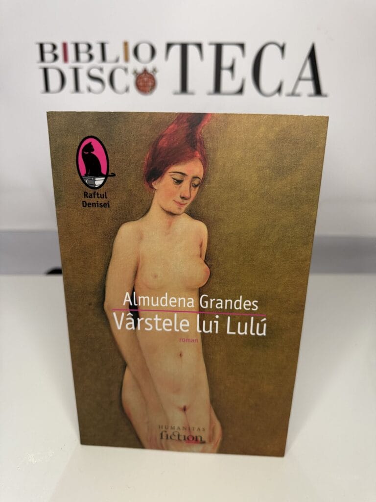Vârstele lui Lulu - Almudena Grandes
