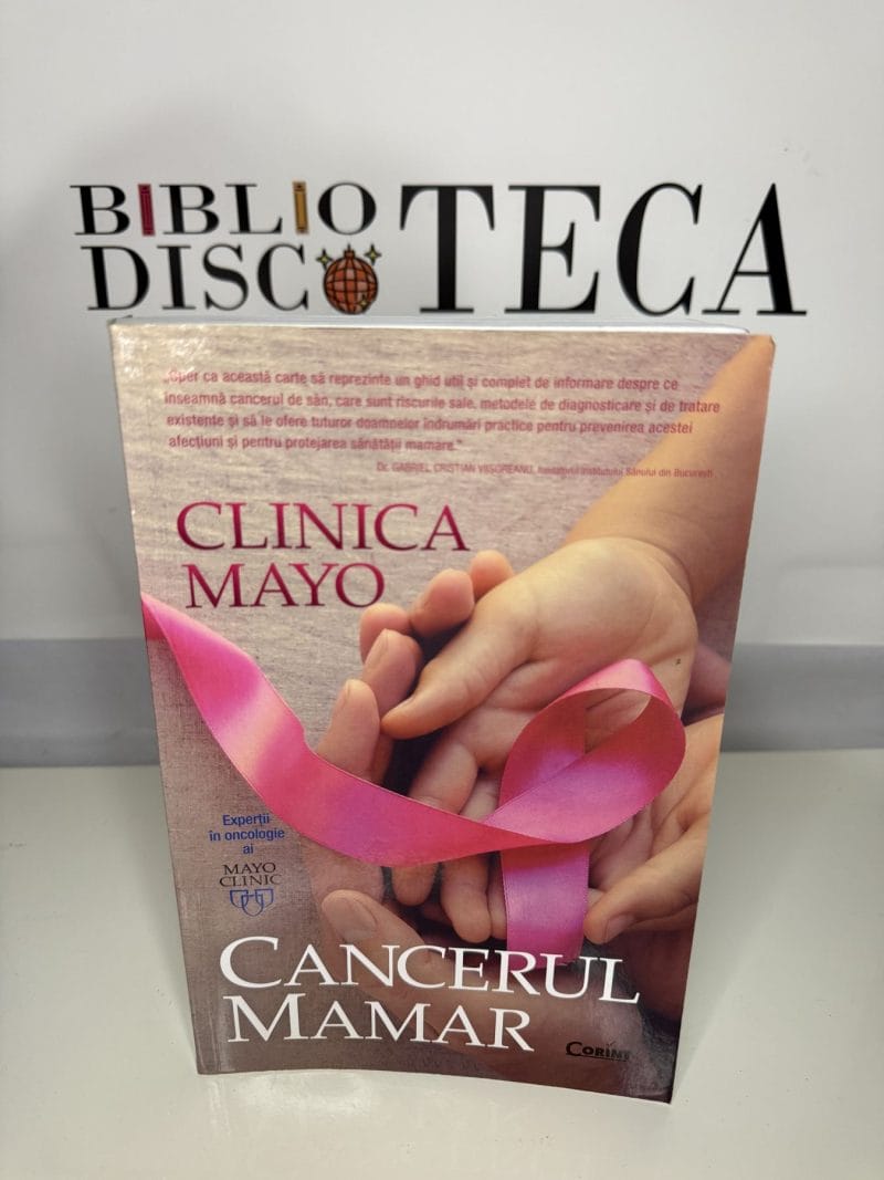Clinica Mayo. Cancerul mamar - Charles L. Loprinzi