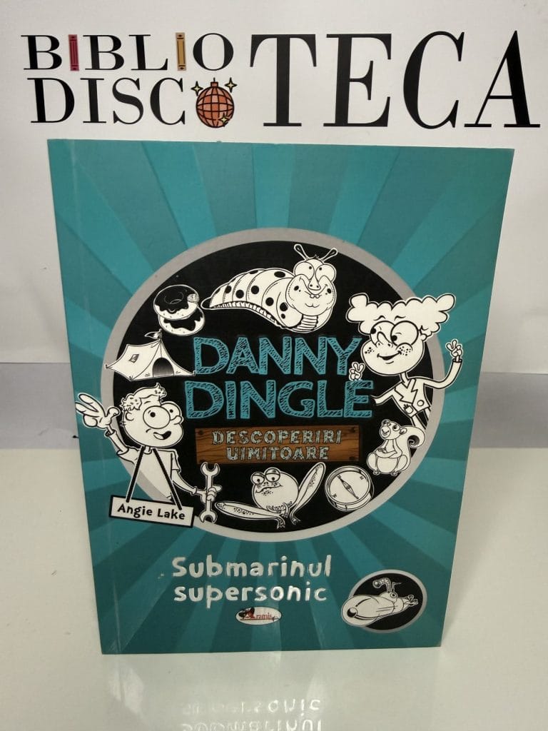 Danny Dingle. Submarinul supersonic - Angie Lake