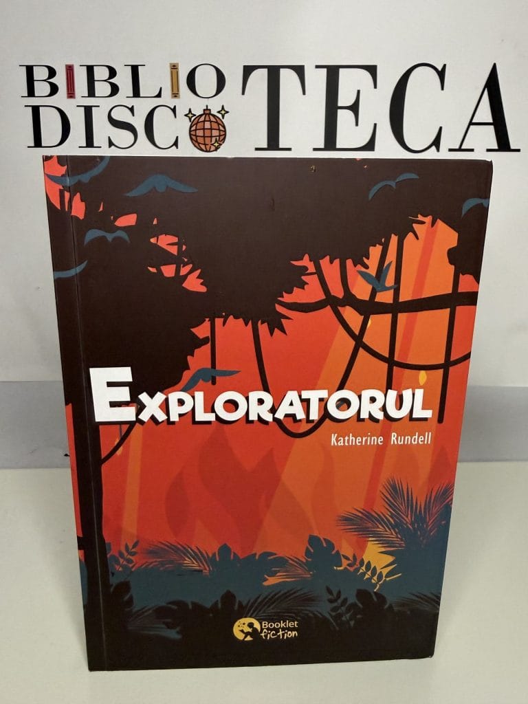 Exploratorul - Katherine Rundell
