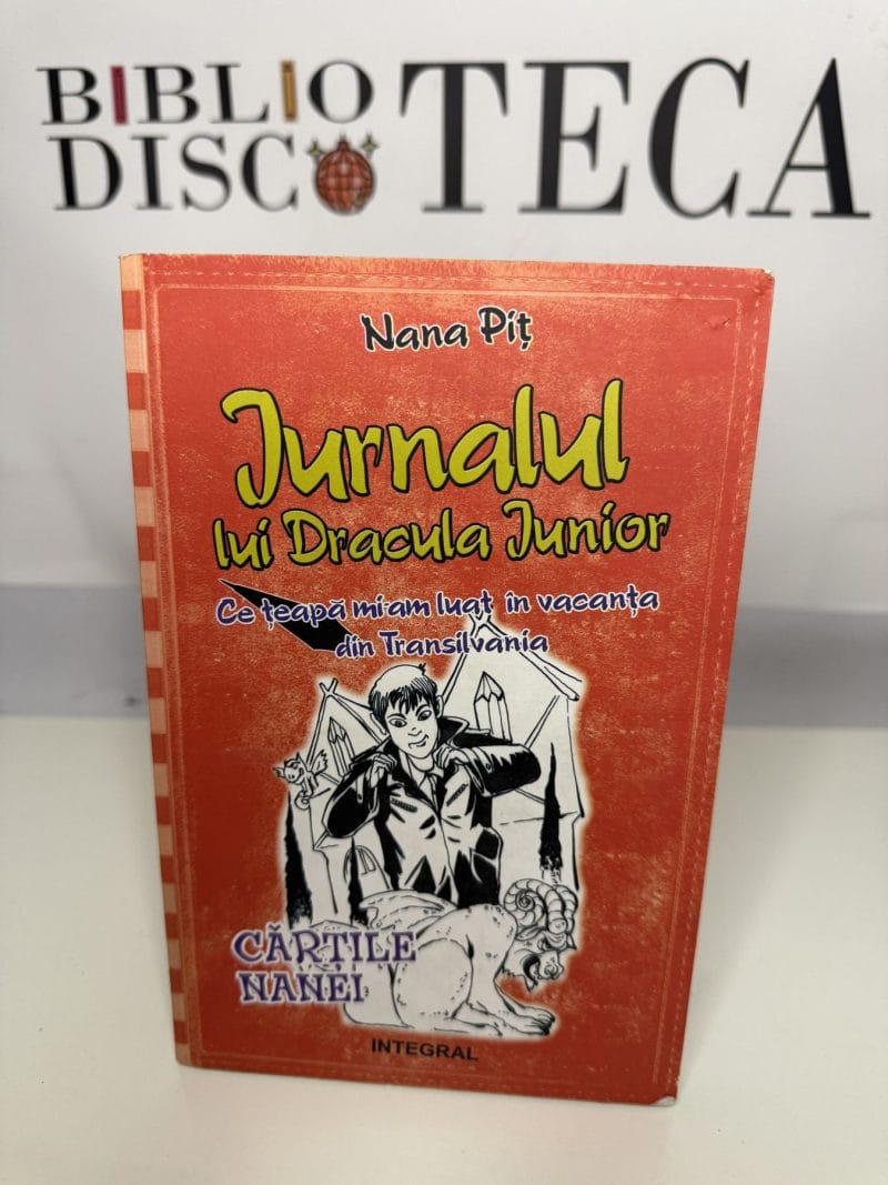 Jurnalul lui Dracula Junior. Ce țeapă mi-am luat în vacanța din Transilvania - Nana Pit