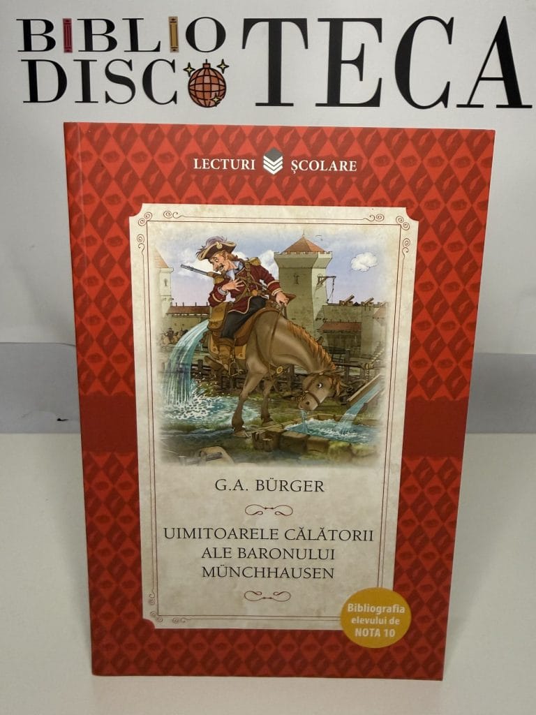 Uimitoarele călătorii ale baronului Münchhausen - Gottfried August Bürger