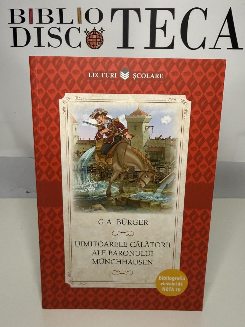 Uimitoarele călătorii ale baronului Münchhausen - Gottfried August Bürger